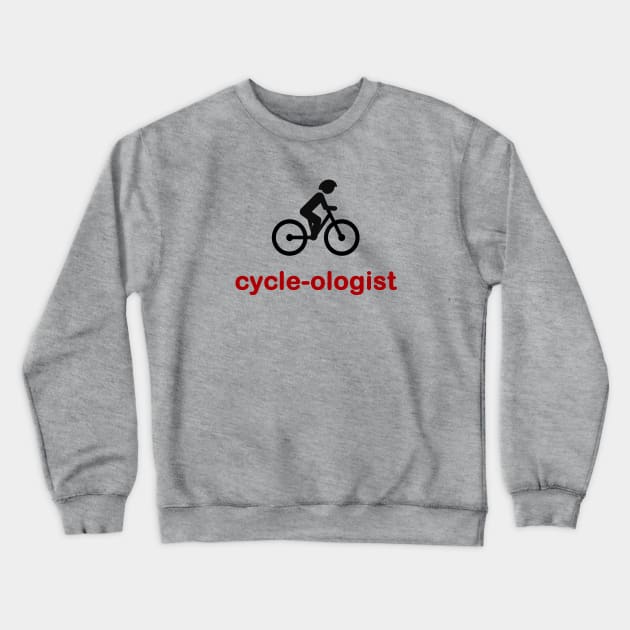 Cycle-Ologist Crewneck Sweatshirt by SandraKC